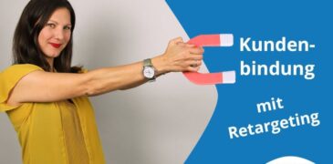 Video: So holst Du mit Retargeting Kunden wieder auf Deinen Shop zurück