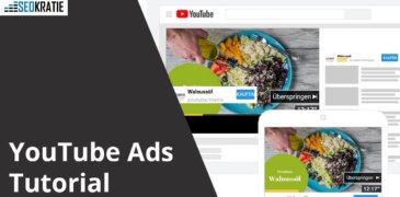 Video: YouTube Ads Tutorial – Videowerbung Schritt für Schritt mit Google Ads erstellen