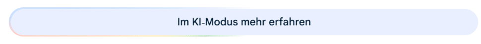 Im KI-Modus mehr erfahren